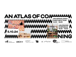 Exhibition Tour and Symposium - An Atlas of Commoning: Sites of Collective Production